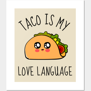 Taco Is My Love Language Funny Posters and Art